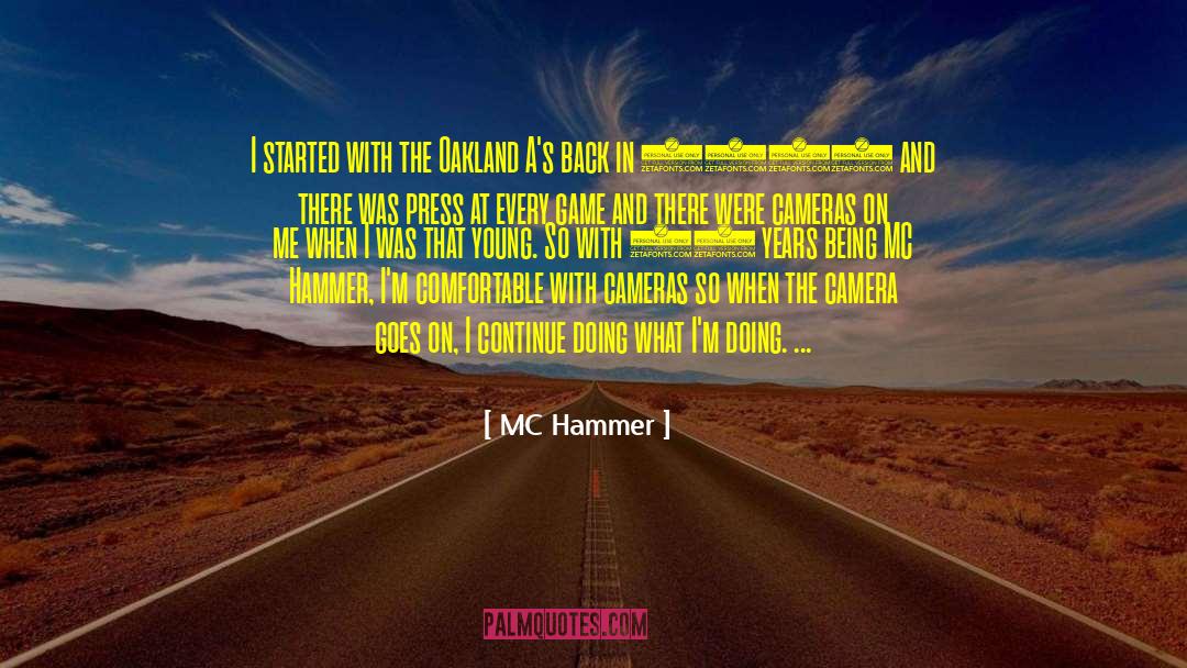 MC Hammer Quotes: I started with the Oakland