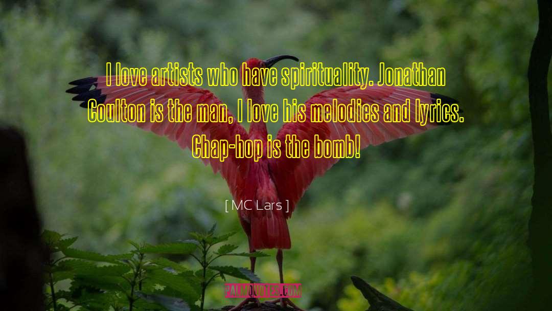 MC Lars Quotes: I love artists who have