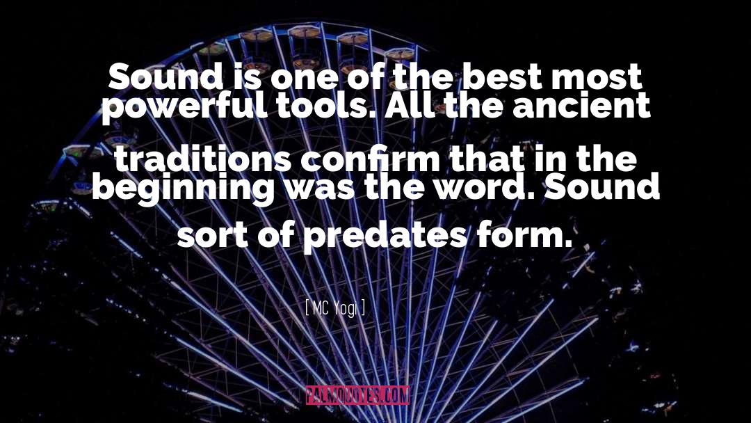 MC Yogi Quotes: Sound is one of the