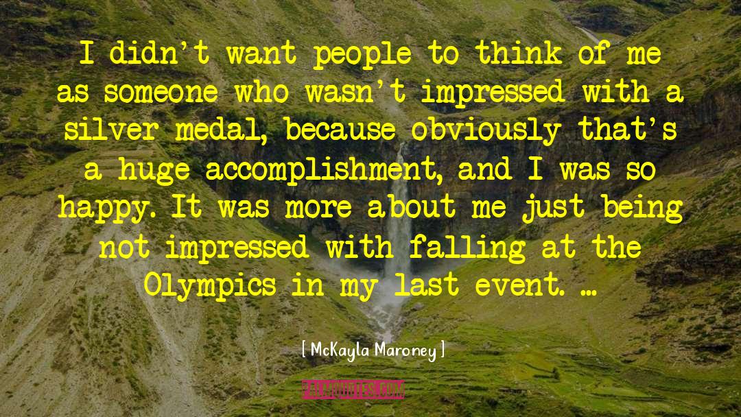 McKayla Maroney Quotes: I didn't want people to