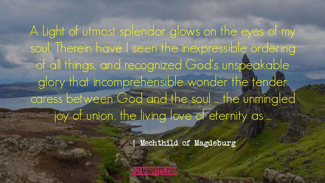 Mechthild Of Magdeburg Quotes: A Light of utmost splendor