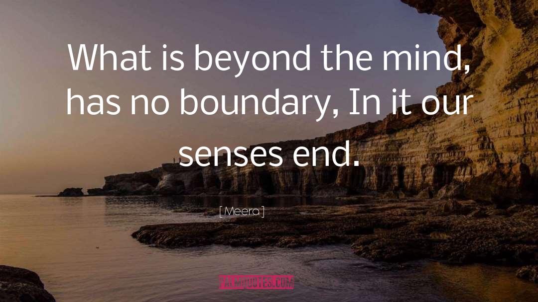 Meera Quotes: What is beyond the mind,