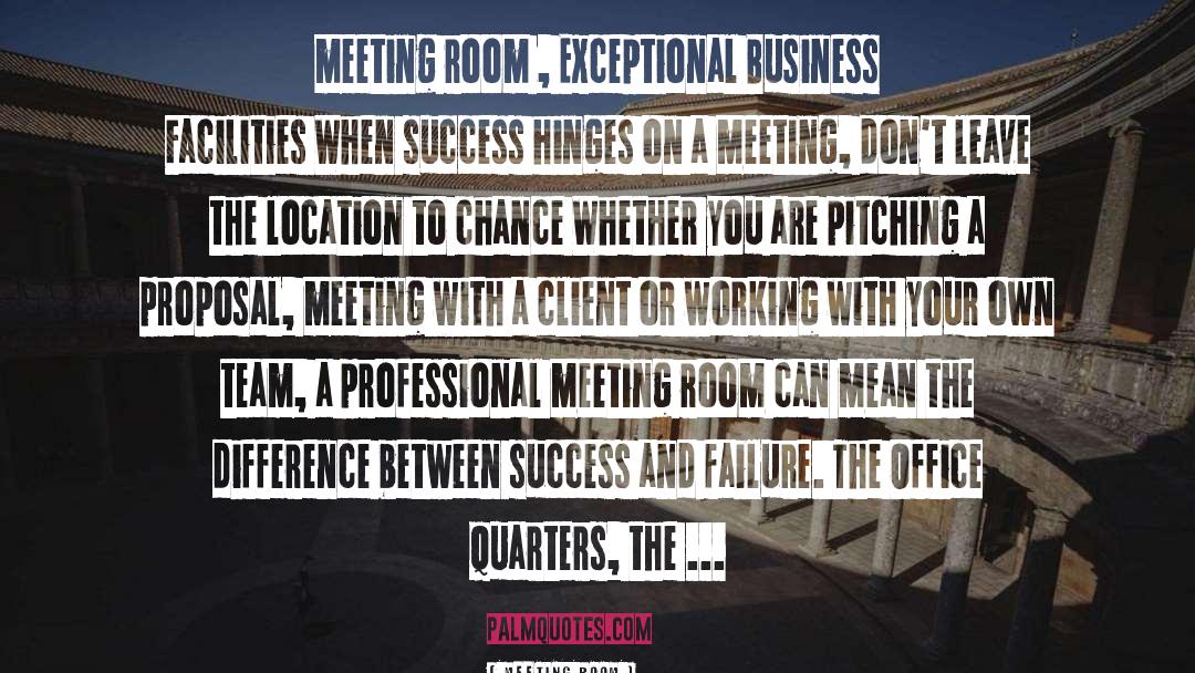 Meeting Room Quotes: meeting room , Exceptional Business