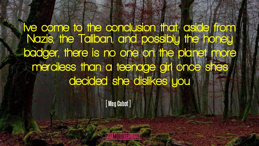 Meg Cabot Quotes: I've come to the conclusion