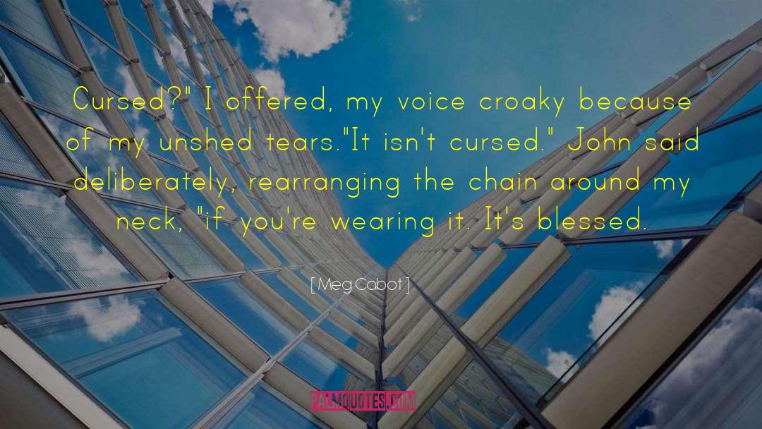 Meg Cabot Quotes: Cursed?