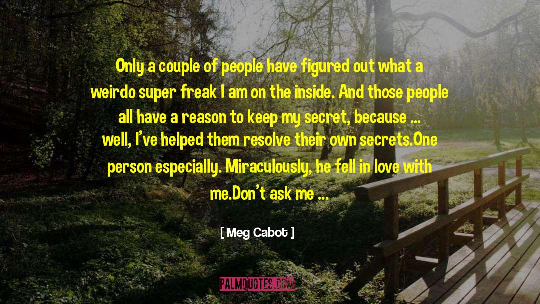 Meg Cabot Quotes: Only a couple of people