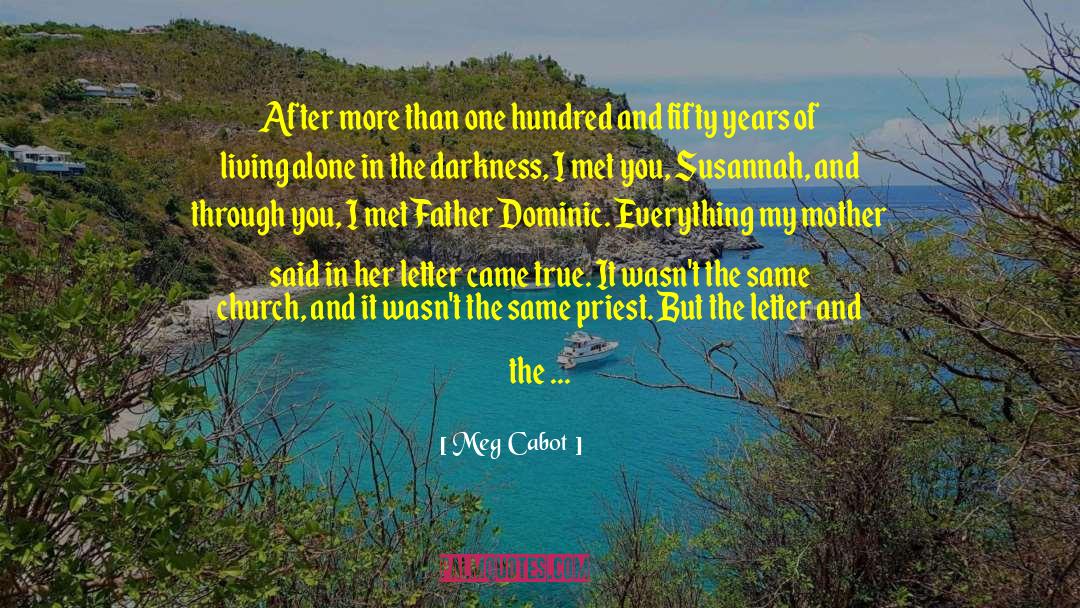 Meg Cabot Quotes: After more than one hundred