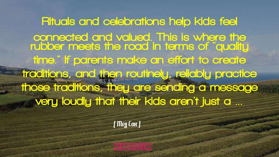 Meg Cox Quotes: Rituals and celebrations help kids