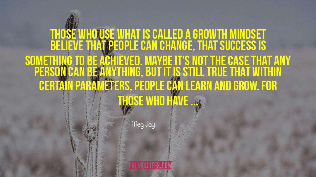 Meg Jay Quotes: Those who use what is