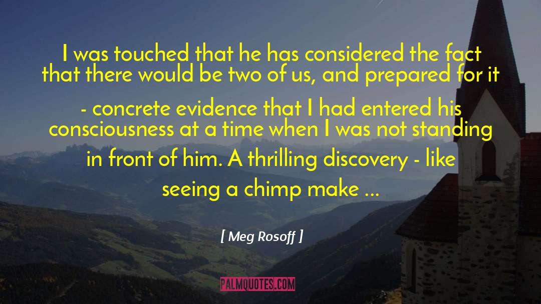 Meg Rosoff Quotes: I was touched that he