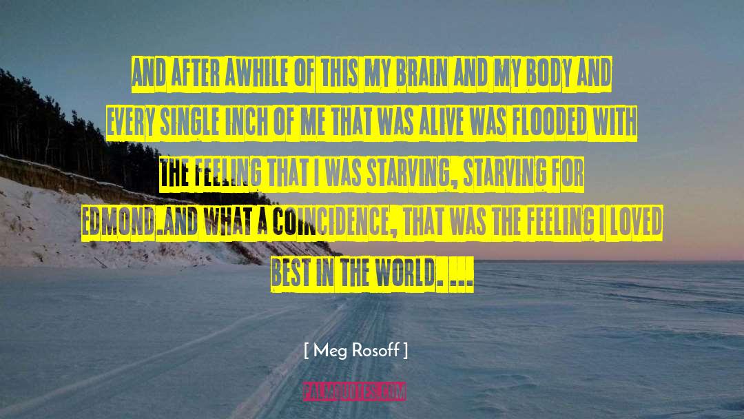 Meg Rosoff Quotes: And after awhile of this