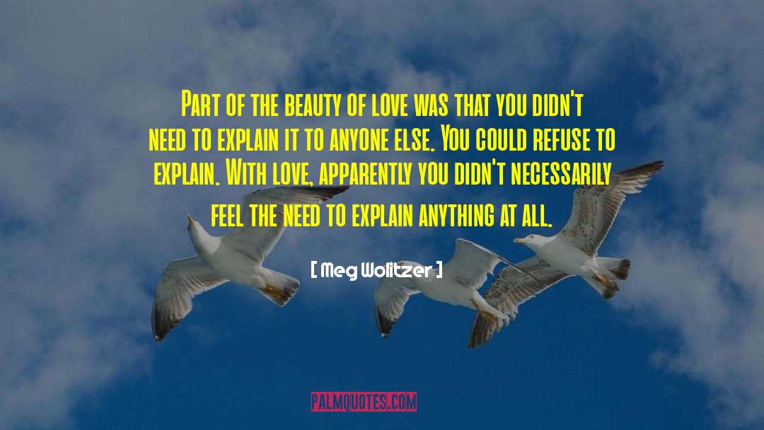 Meg Wolitzer Quotes: Part of the beauty of