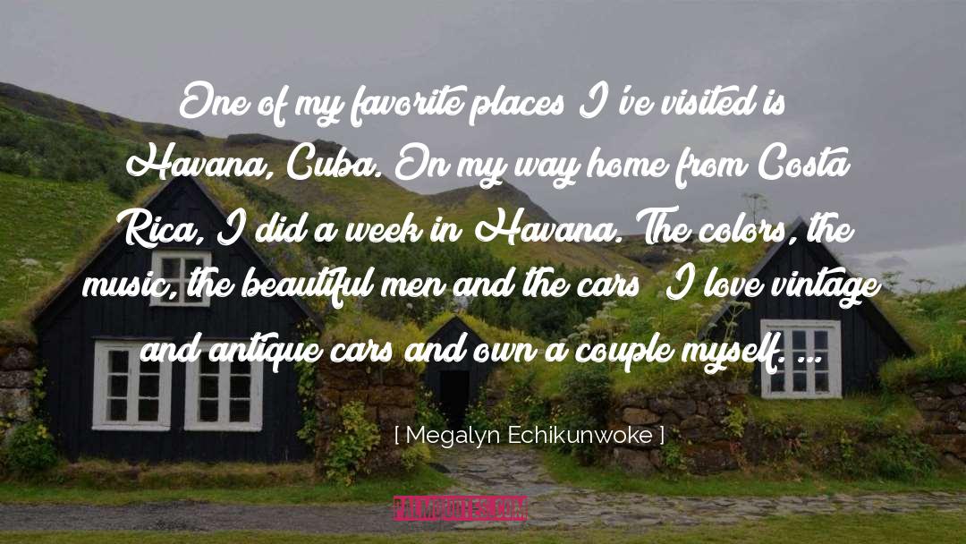 Megalyn Echikunwoke Quotes: One of my favorite places