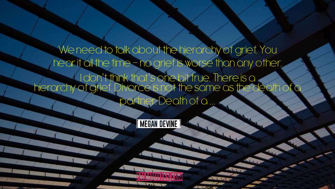 Megan Devine Quotes: We need to talk about
