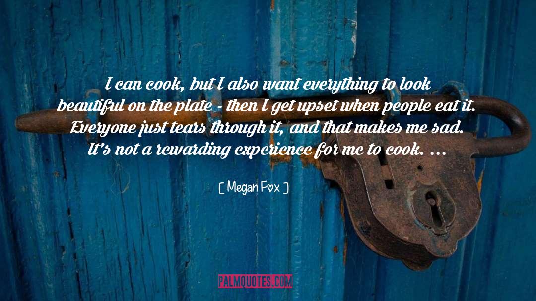 Megan Fox Quotes: I can cook, but I