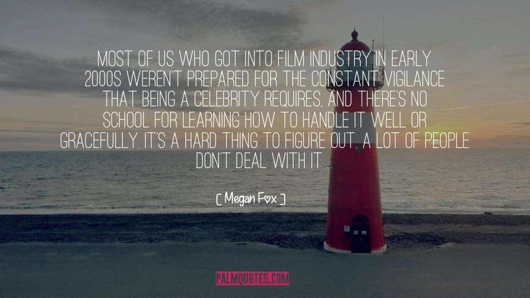 Megan Fox Quotes: Most of us who got
