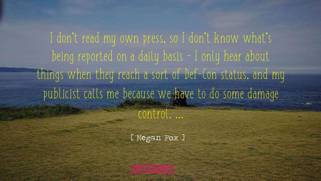 Megan Fox Quotes: I don't read my own