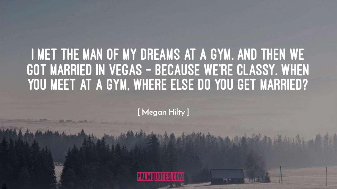 Megan Hilty Quotes: I met the man of