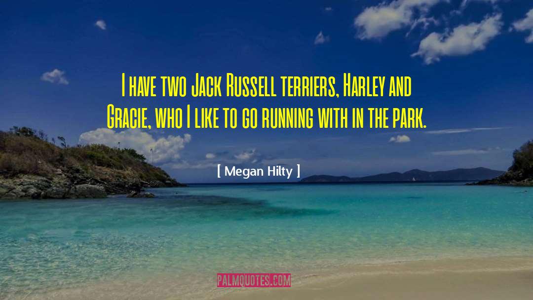 Megan Hilty Quotes: I have two Jack Russell