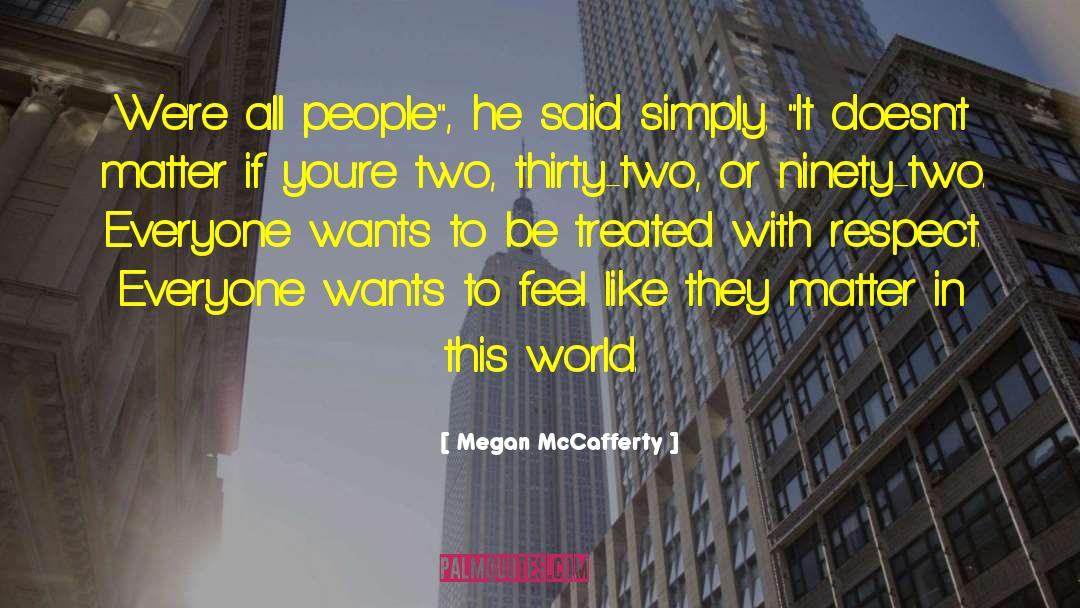 Megan McCafferty Quotes: We're all people