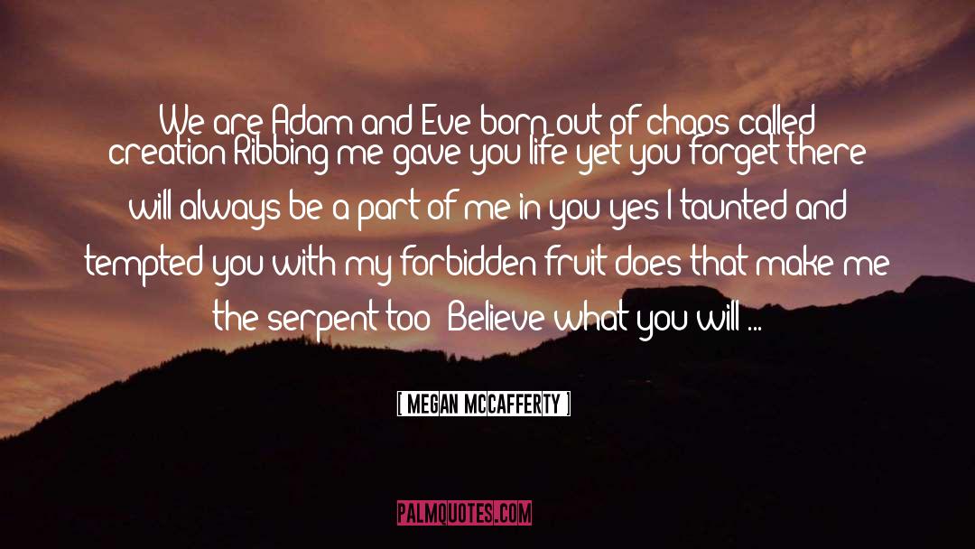 Megan McCafferty Quotes: We are Adam and Eve