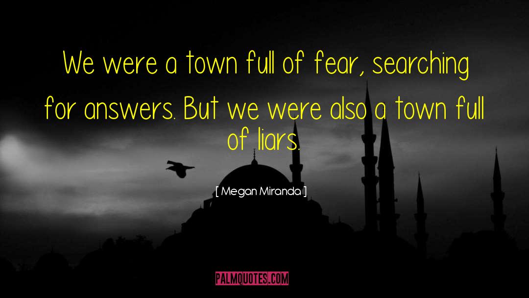 Megan Miranda Quotes: We were a town full