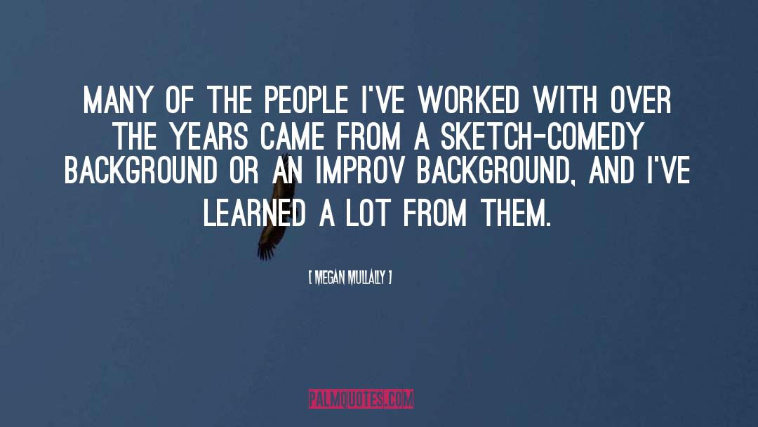 Megan Mullally Quotes: Many of the people I've