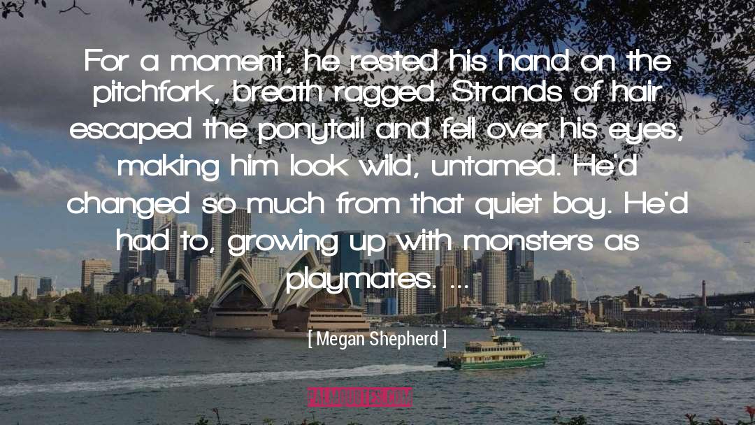 Megan Shepherd Quotes: For a moment, he rested