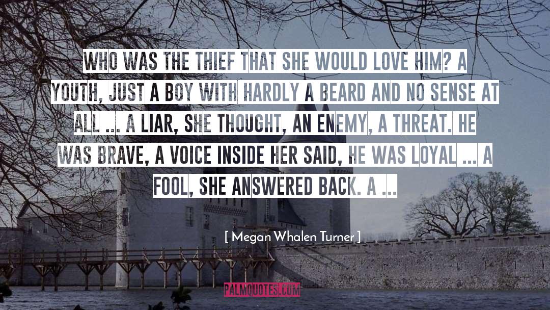 Megan Whalen Turner Quotes: Who was the Thief that