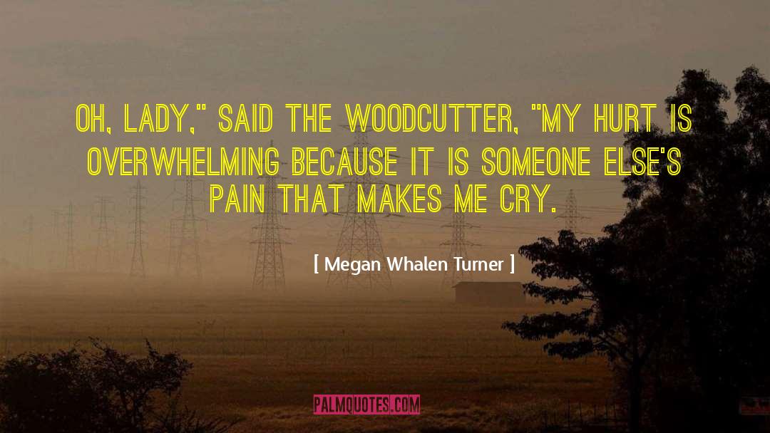 Megan Whalen Turner Quotes: Oh, Lady,