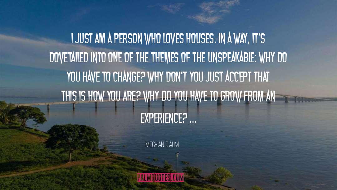 Meghan Daum Quotes: I just am a person
