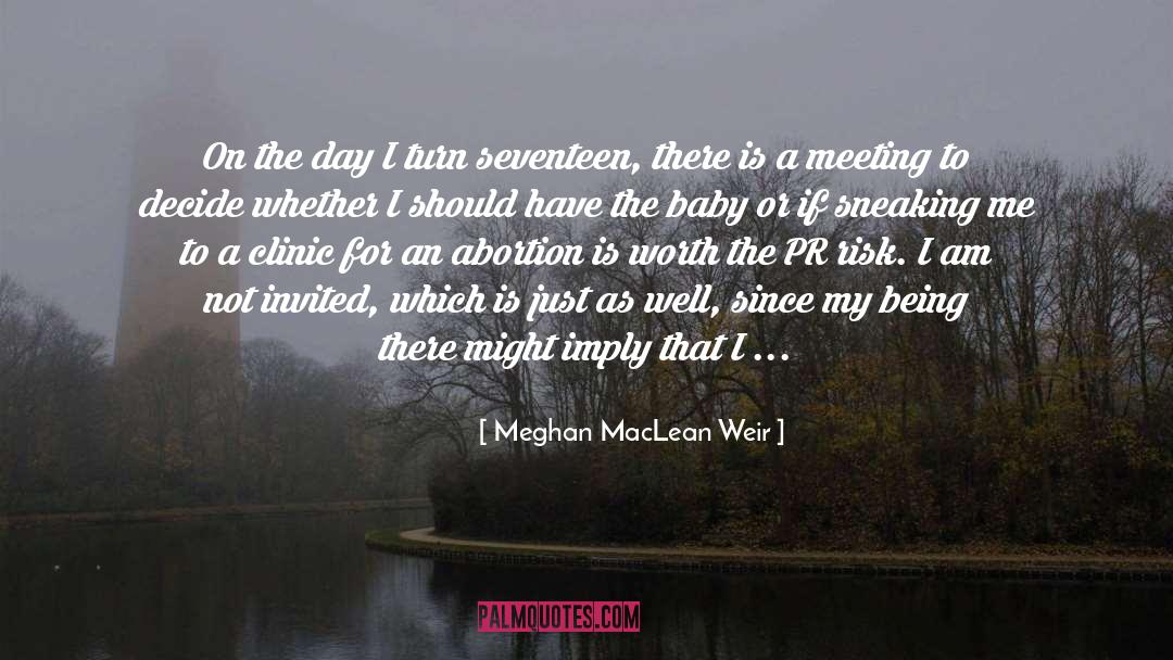 Meghan MacLean Weir Quotes: On the day I turn