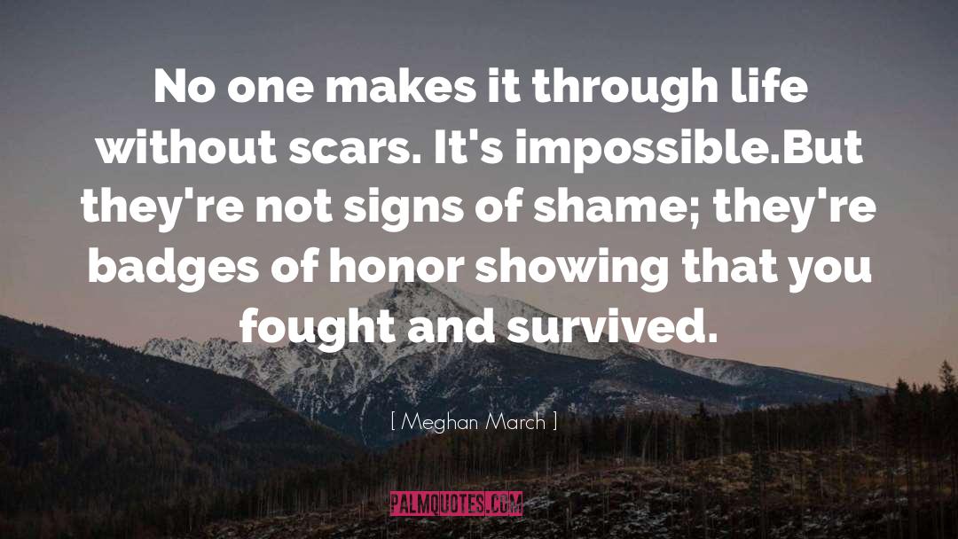 Meghan March Quotes: No one makes it through