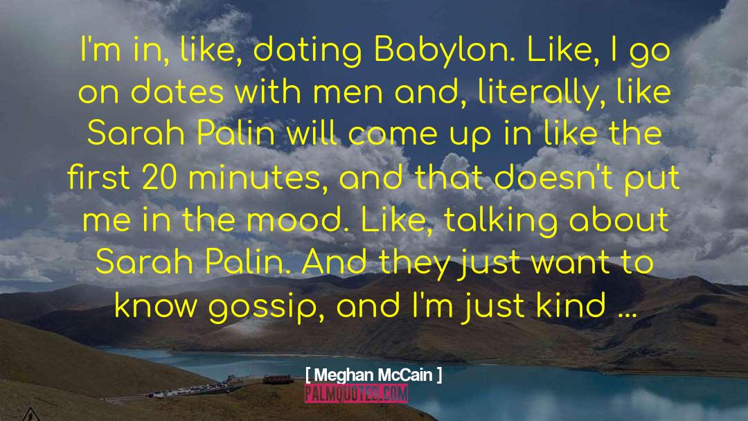 Meghan McCain Quotes: I'm in, like, dating Babylon.