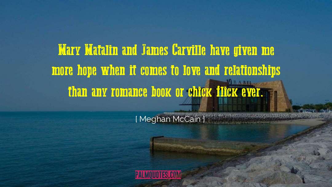 Meghan McCain Quotes: Mary Matalin and James Carville