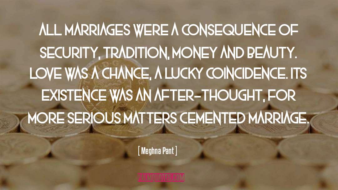 Meghna Pant Quotes: All marriages were a consequence