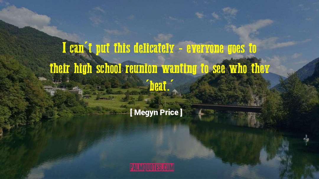 Megyn Price Quotes: I can't put this delicately