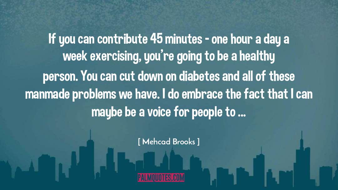 Mehcad Brooks Quotes: If you can contribute 45