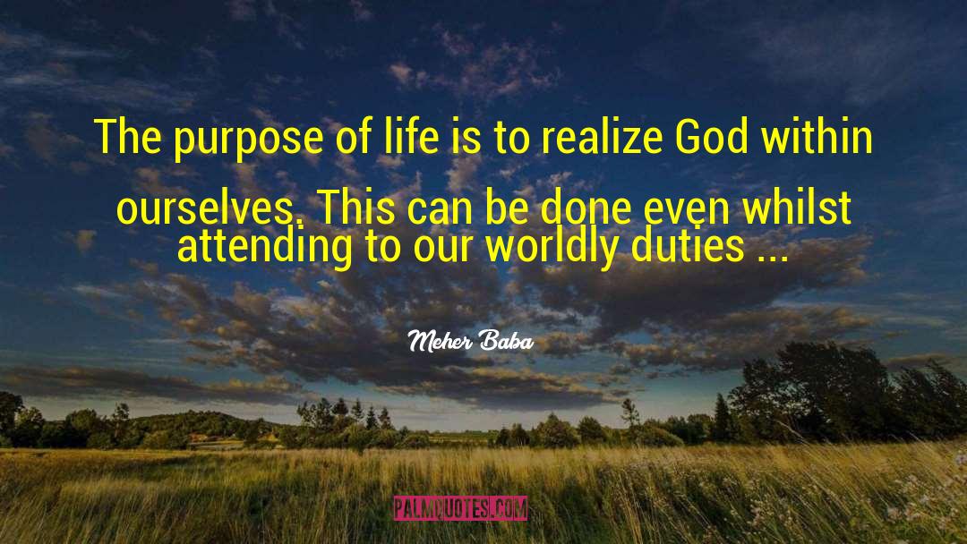 Meher Baba Quotes: The purpose of life is