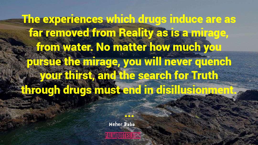 Meher Baba Quotes: The experiences which drugs induce