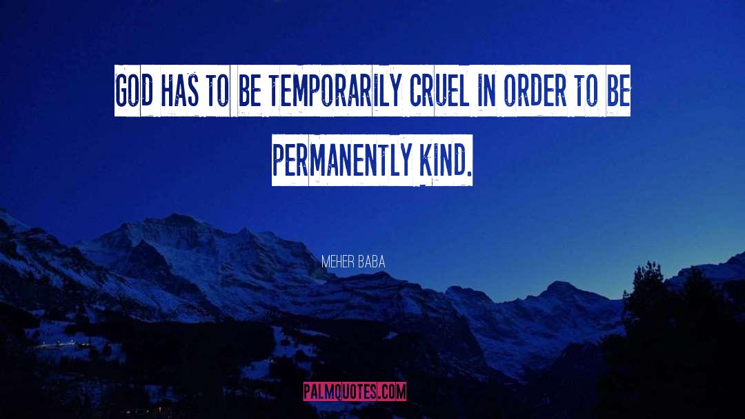 Meher Baba Quotes: God has to be temporarily