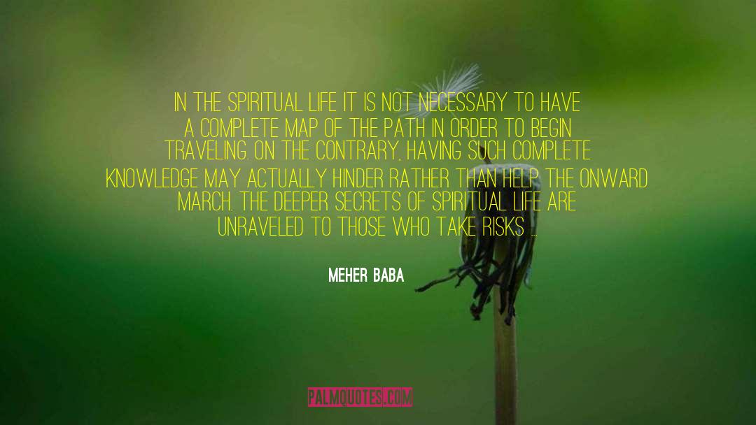 Meher Baba Quotes: In the spiritual life it