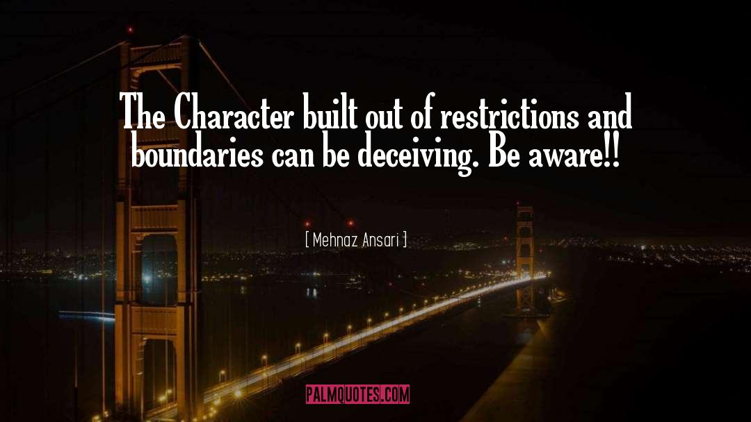 Mehnaz Ansari Quotes: The Character built out of