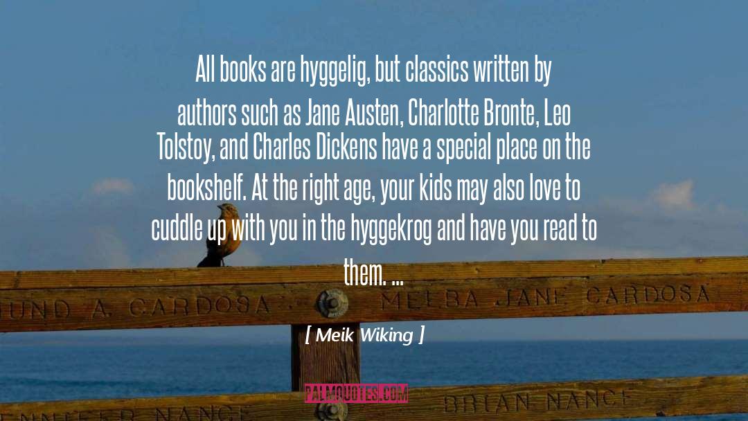 Meik Wiking Quotes: All books are hyggelig, but