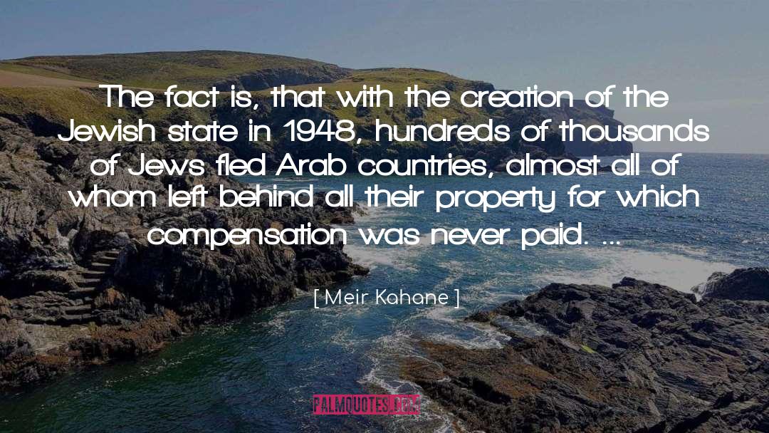 Meir Kahane Quotes: The fact is, that with