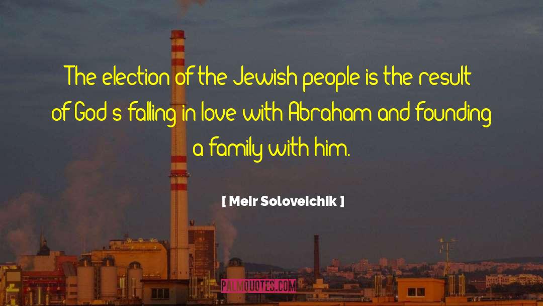 Meir Soloveichik Quotes: The election of the Jewish