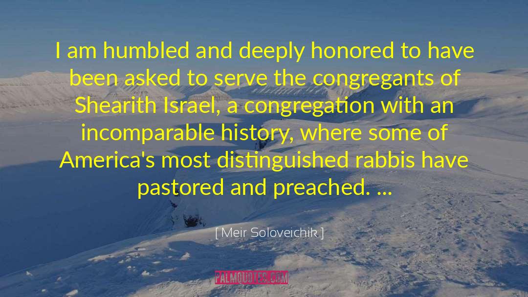 Meir Soloveichik Quotes: I am humbled and deeply