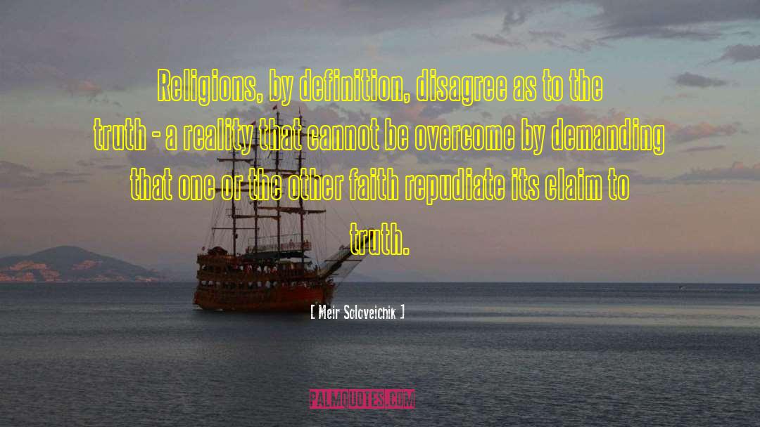Meir Soloveichik Quotes: Religions, by definition, disagree as