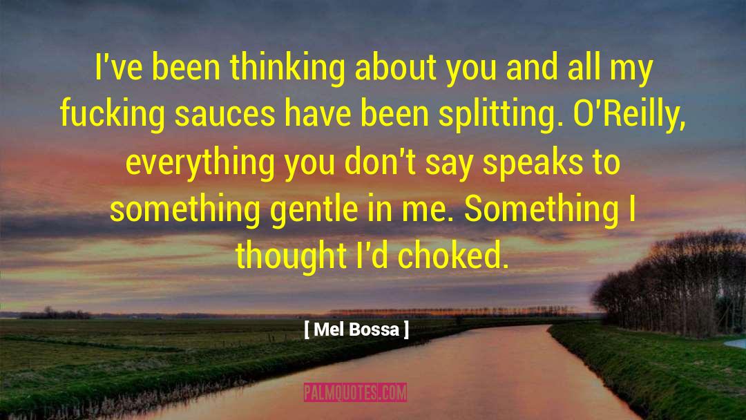 Mel Bossa Quotes: I've been thinking about you