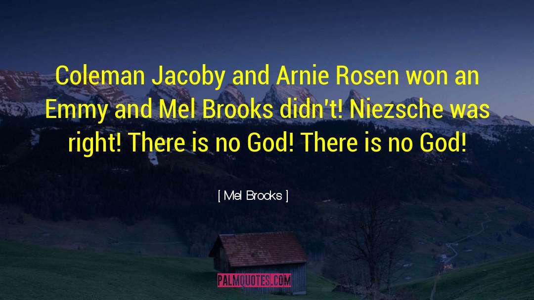 Mel Brooks Quotes: Coleman Jacoby and Arnie Rosen